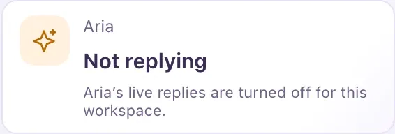The Aria tile at the top of the Inbox, which says Ready when Aria can reply or Not replying with the first reason underneath.